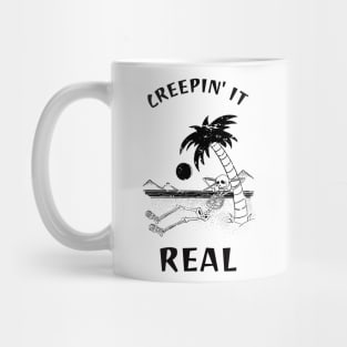 creepin it real Mug